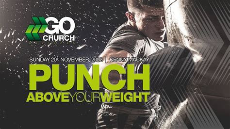 20th November 2022 Punch Above Your Weight Youtube