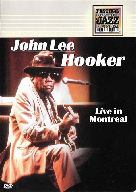 John Lee Hooker - Live In Montreal (2002, DVD) | Discogs