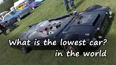 What Is The Lowest Car In The World The Lowest Sport Car In The World