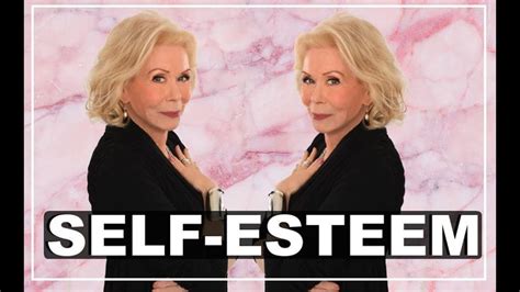 Louise Hay All You Need To Know About Self Esteem Louise Hay