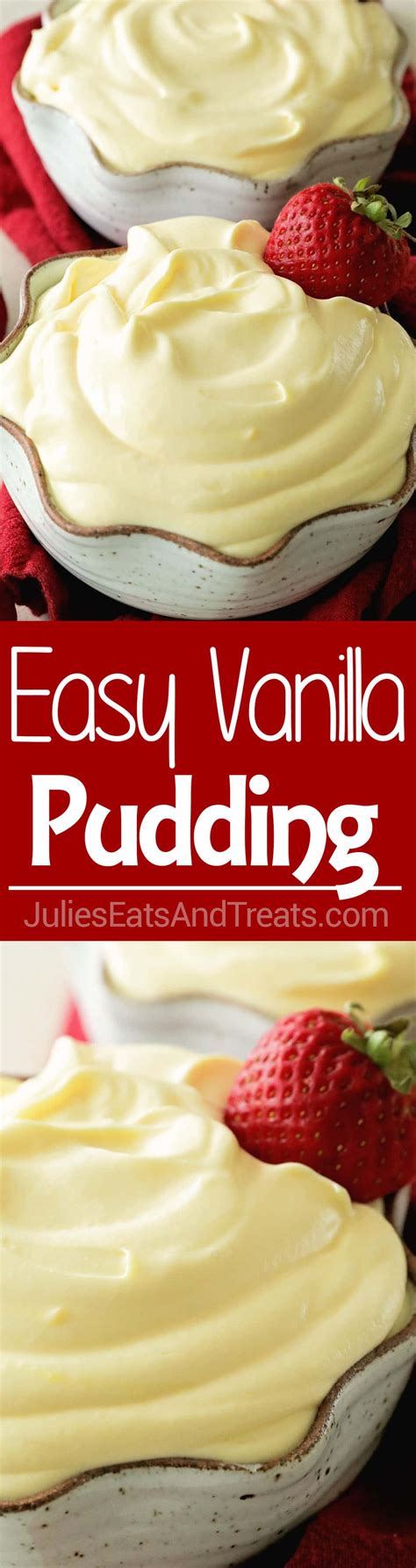 Easy Vanilla Pudding Julies Eats And Treats