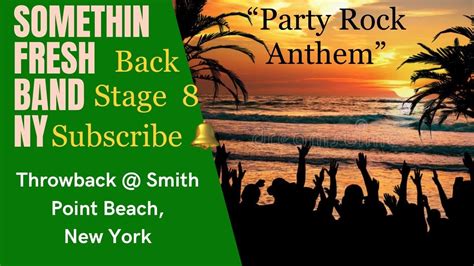 Party Rock Anthem Somethin Fresh Band Ny Throwback Smith Point