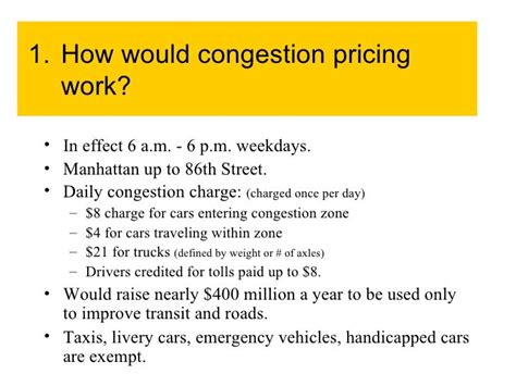 1. How would congestion pricing