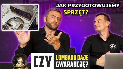 Lombard czy udziela gwarancji Jak przygotowujemy sprzęt do sprzedaży