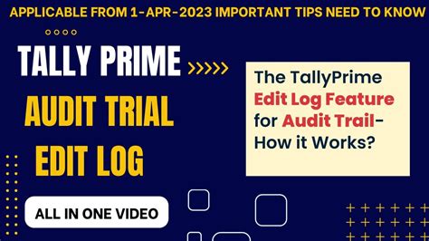 Audit Trail Edit Log In TallyPrime New Release 2 1 How To Enable