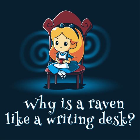 Why Is A Raven Like A Writing Desk Official Disney Tee Teeturtle