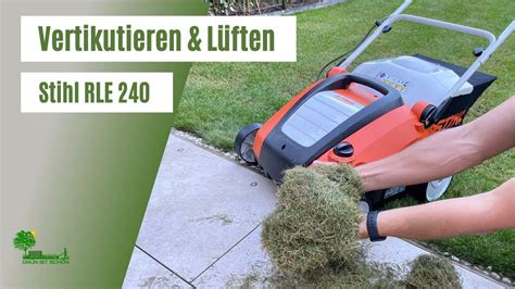 Stihl Vertikutierer Lüfter RLE 240 Rasen lüften sanftes