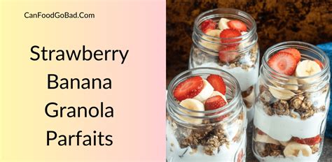 Strawberry Banana Granola Parfaits Recipe Know The Complete Recipe Along With Variations And