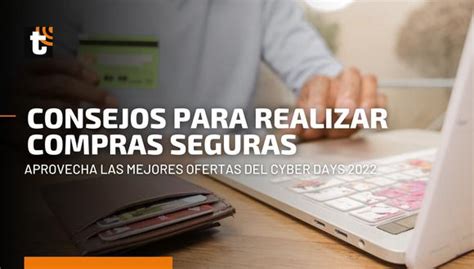 Cyber Days 2022 recomendaciones de cómo comprar vía online de forma