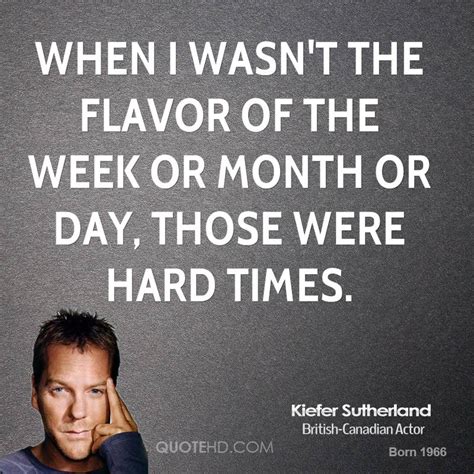 Kiefer Sutherland Quotes Quotesgram