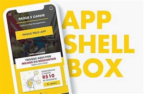 Aplicativo Shell Box Acumule Pontos E Garanta Vantagens Exclusivas Ktudo