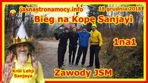 Bieg na Kopę Sanjayi Zawody JSM 1na1 Jasna Strona Mocy info