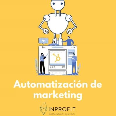 Automatizaci N Del Marketing Pymes Y Empresas Inprofit