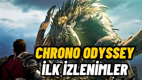 Chrono Odyssey Lk Zlenimler Youtube