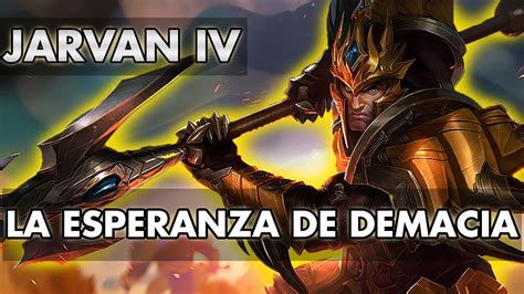 Toda La Historia De Jarvan Iv El Heredero Y La Esperanza De Demacia