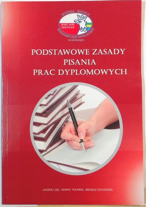 S K Podstawowe Zasady Pisania Prac Dyplomowych Z Allegro Pl