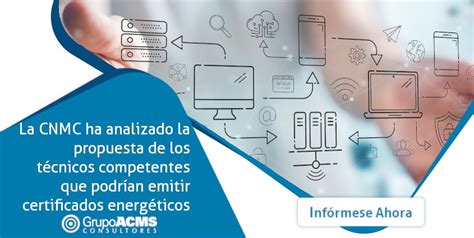 La Cnmc Ha Analizado La Propuesta De Los T Cnicos Competentes