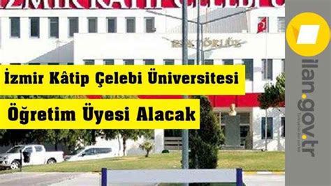 Zmir K Tip Elebi Niversitesi Retim Yesi Alacak Yeni Malatya