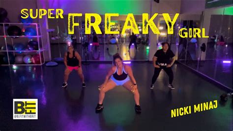 Super Freaky Girl By Nicki Minaj Dance Fitness Bfit With Brit