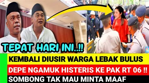 DEWI PERSIK KEMBALI DIUSIR WARGA LEBAK BULUS HISTERIS KE PAK RT 06