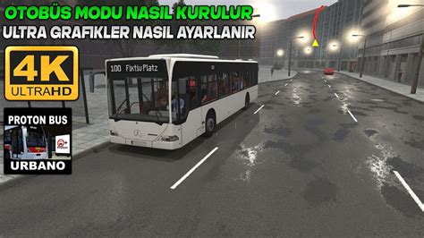 Proton Bus Simulator Otobüs Modu nasıl kurulur Grafik Ayarları Nasıl