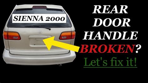 Toyota Sienna Rear Door Handle Replacement