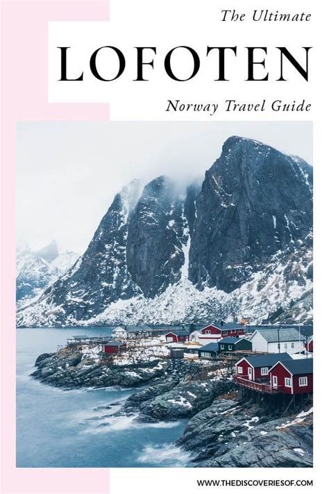Lofoten Islands: A Complete Guide to Visiting Norway’s Arctic Haven ...