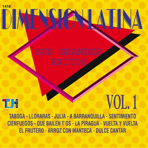 Dulce Cantar By Dimension Latina On Tidal