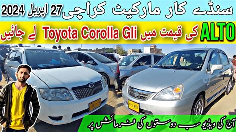 Sunday Car Bazaar Karachi Cheap Price Cars For Sale In Karachi Cars