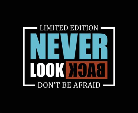 Never Look Back Typography Print Ready T Shirt Design 7885285 Vector