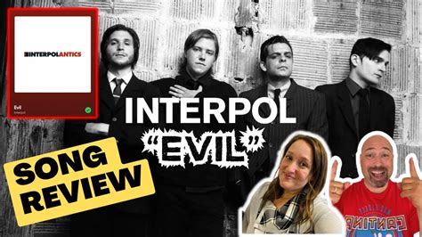 Is Evil By Interpol A Good Song Youtube