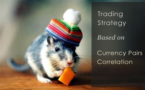 Currency Pairs Correlation Strategy - Simple, Yet Effective | FXSSI - Forex Sentiment Board