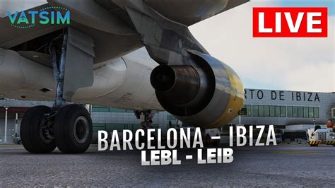 Barcelona To Ibiza In Vueling Airbus A Msfs Vatsim Youtube