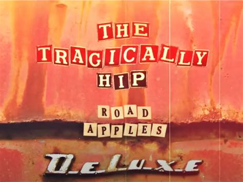 Tragically Hip fans: Here's an unboxing of the new Road Apples deluxe ...