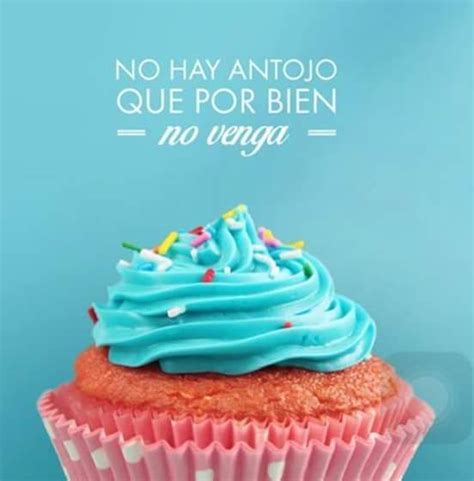 Pin De Mariana C Ceres En Frases Antojo