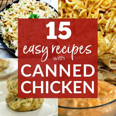 15 Easy Recipes With Canned Chicken Breast A Reinvented Mom