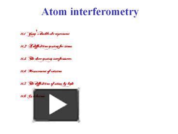 Ppt Atom Interferometry Powerpoint Presentation Free To View Id