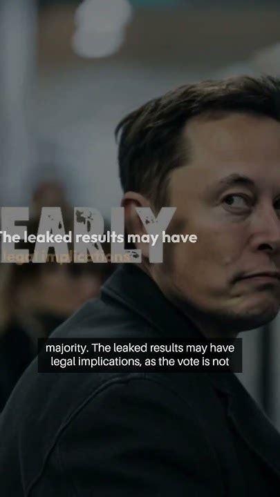 Elon Musk Leaks Results From Teslas Shareholder Vote As Messy Week