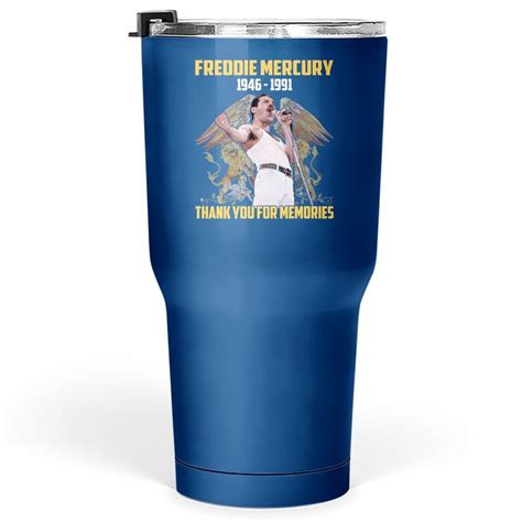 Freddie Mercury Thank You For Memories Tumbler 30 Oz 14 Off Today