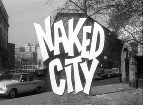 Naked City TV Show Air Dates Track Episodes Next Episode
