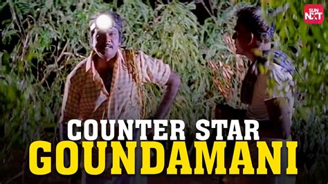 Goundamani S Epic Counters Nattamai Super Hit Comedy