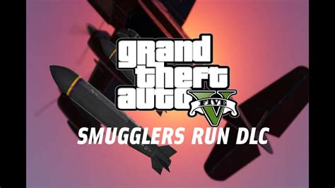 Gta Online Smugglers Run Dlc New Aircraft S Cars Hangers And