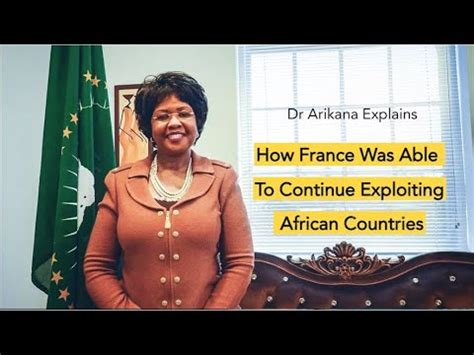 Dr Arikana Explains How France Was Able To Continue Exploiting African