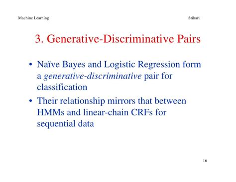 Machine Learning: Generative and Discriminative Models