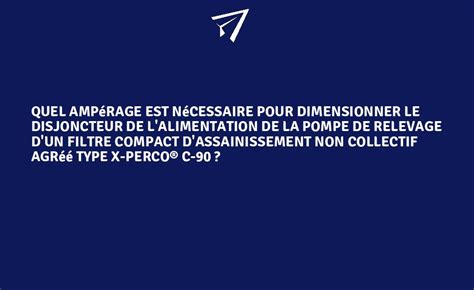 Quel ampérage est nécessaire pour dimensionner le disjoncteur de l