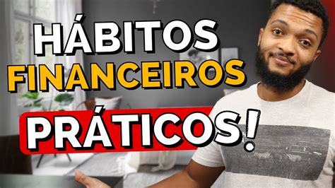 BONS HÁBITOS FINANCEIROS PARA MUDAR DE VIDA EM 2023 YouTube