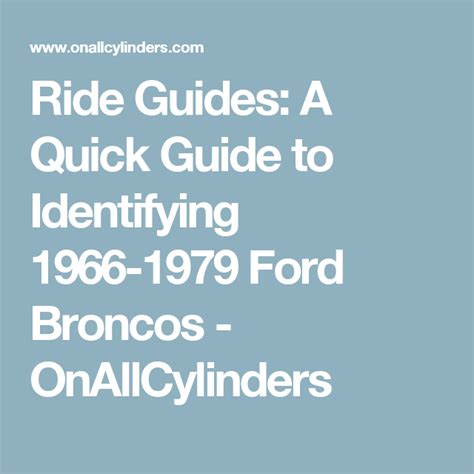 Ride Guides A Quick Guide To Identifying Ford Broncos