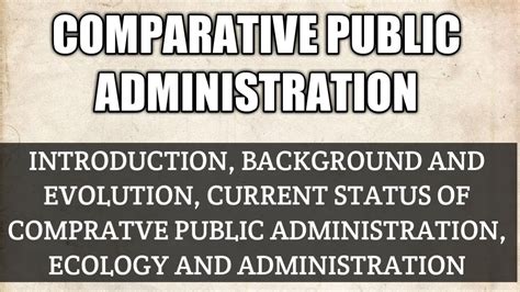 Lecture 36 Comparative Public Administration Youtube