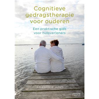 Cognitieve Gedragstherapie Voor Ouderen Een Praktische Gids Voor