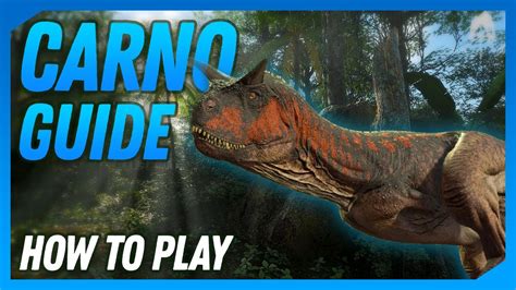 Evrima Guide Carnotaurus Youtube